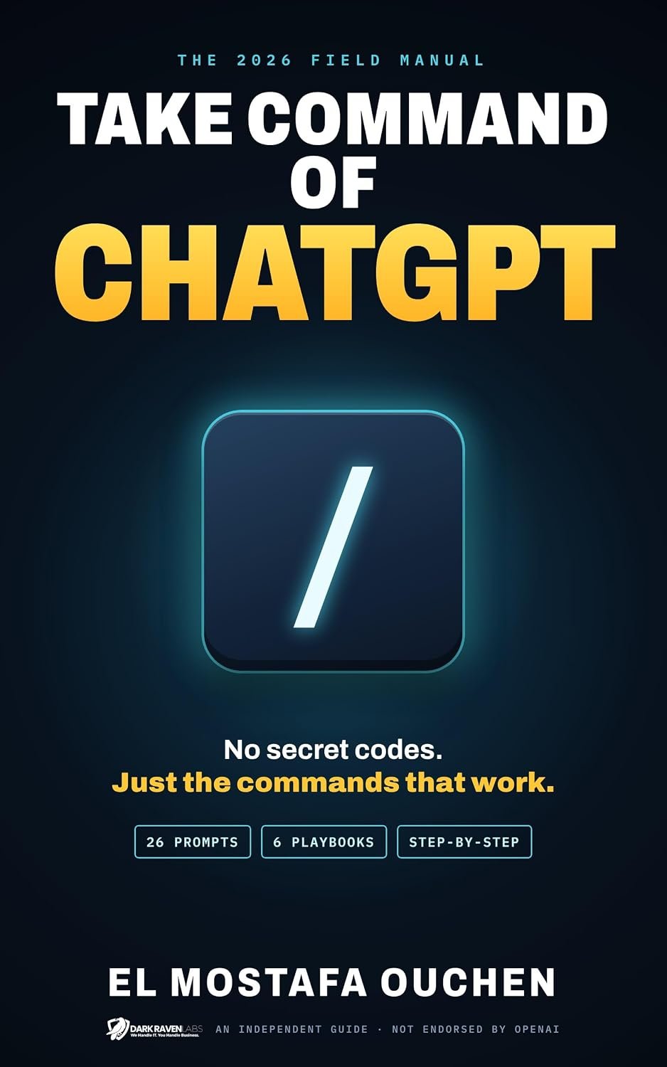 Take Command of ChatGPT: The 2026 Field Manual book cover
